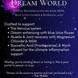 'Dream World' (Topical Magnesium infused with Frankincense, Myrrh, MSM & Blue Lotus Flower)