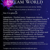 'Dream World' (Topical Magnesium infused with Frankincense, Myrrh, MSM & Blue Lotus Flower)