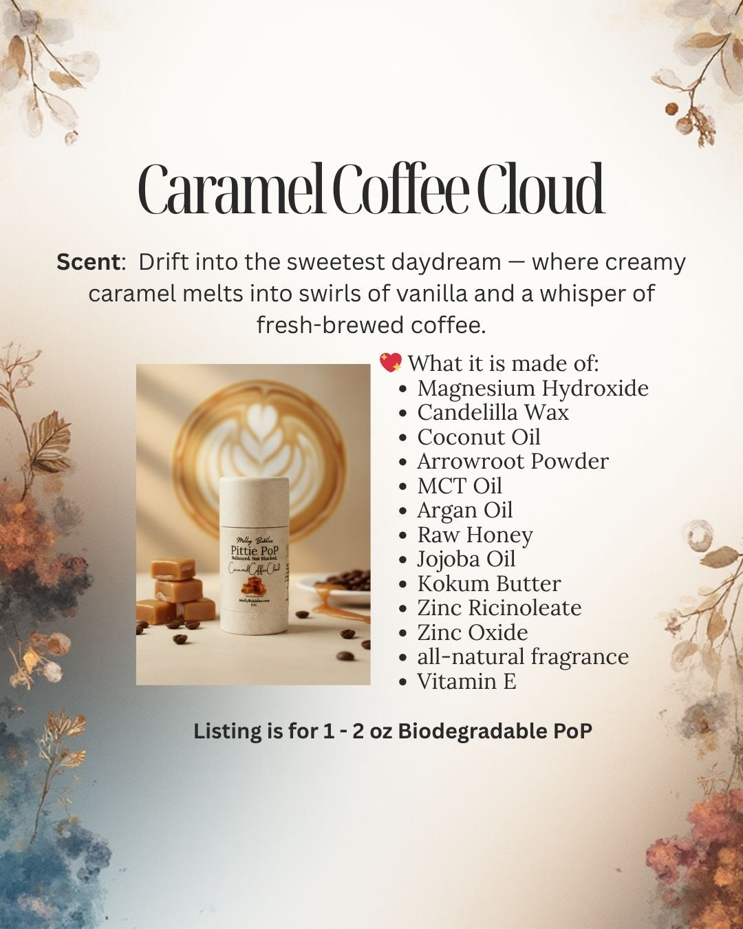 Pittie PoP "Caramel Coffee Cloud" (Sweet Caramel with notes of vanilla and coffee) *all-natural fragrance *