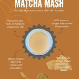 Matcha Mash - Matcha | Hyaluronic Acid | MSM Skin Soothing Moisturizer 4 oz.