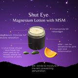 'Shut Eye' (Magnesium w/ MSM | Chamomile | Lotus Flower)